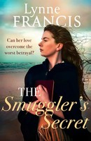 The Smuggler's Secret | A Gripping, Evocative Historical Saga | Lynne Francis