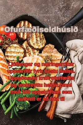 Ofurfæðiseldhúsið | Hilda Traustadóttir | Taschenbuch | Isländisch | 2023