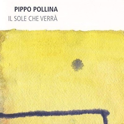 Pollina Pippo Il Sole Che Verra (Vinyl) (US IMPORT)