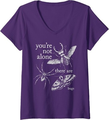 You're Not Alone There are Bugs Creepy Insect Humor Ladies' V-Neck Tshirt