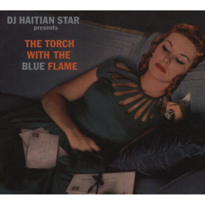 DJ Haitian Star (Torch) - The Torch With The Blue Flame (2012 - DE - Original)