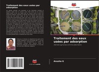 Anusha G | Traitement Des Eaux UséEs Par Adsorption | Taschenbuch | FranzöSisch