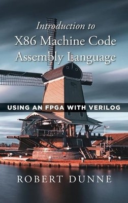 Robert Dunne Introduction to X86 Machine Code Assembly La (Hardback) (UK IMPORT)