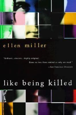 Like Being Killed by Ellen Miller
