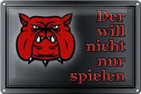 Blechschild Warnung 30X20 Cm Hund Will Nicht Nur Spielen Deko Schild Tin Sign