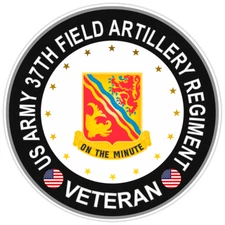 US Army 37th Field Artillery Regiment Veteran Bumper Sticker Military Decal 5"