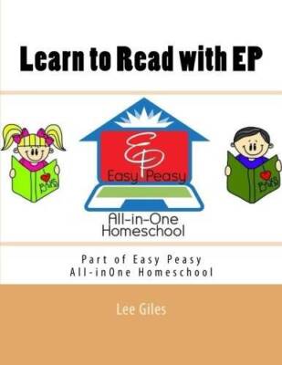 Learn to Read with EP: Part of the Easy Peasy All-in-One Homeschool - ACCEPTABLE