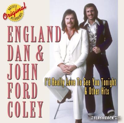 I'd Really Love To See You Tonight und andere Hits John Ford England Dan/Coley CD