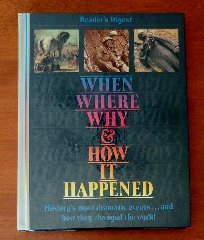 When Where Why & How It Happened - Hardcover (Reader's Digest Book