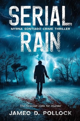 Serial Rain - Jameo D Pollock - Paperback - New