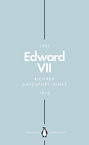 Edward VII (Penguin Monarchs): The Cosmopolitan King - Davenport-Hines, Richard