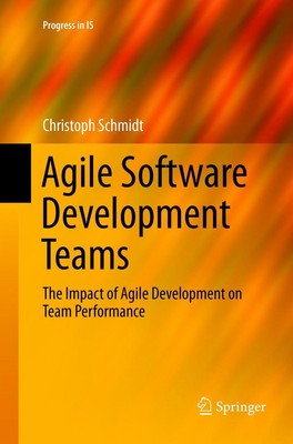 Agile Software Development Teams Christoph Schmidt