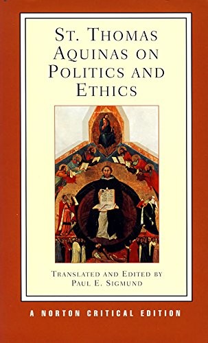 On Politics and Ethics (Norton Critical Editions) By T Aquinas