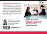Grisel Galiano (U. A.) | La InterpretacióN De Los Contratos Como Actos...