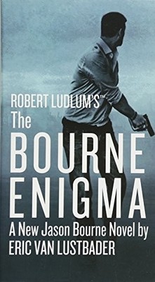 Robert Ludlum's (TM) The Bourne Enigma (Jason Bourne series) by Van Lustbader,