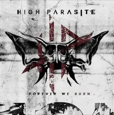 Forever We Burn | High Parasite | Audio-CD | CD | 2024 | EAN 5401148006773