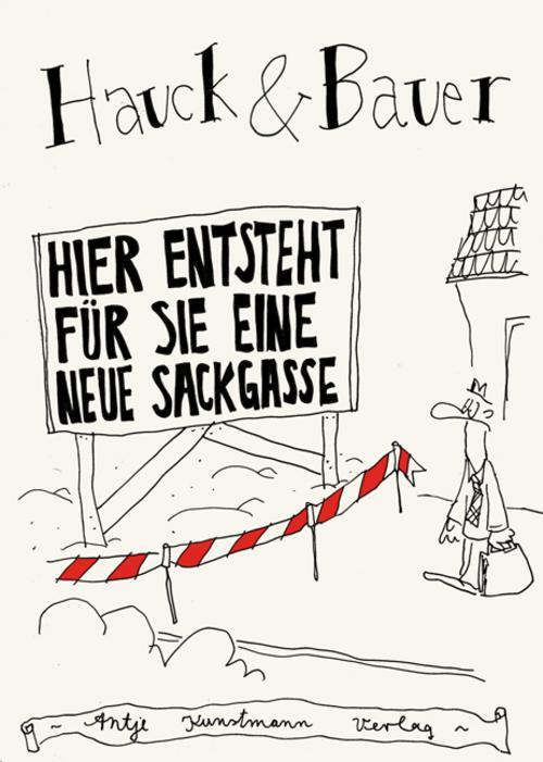 Thumbnail - Dominik Bauer / Hier Entsteht Für Sie Eine Neue Sackgasse9783888976858