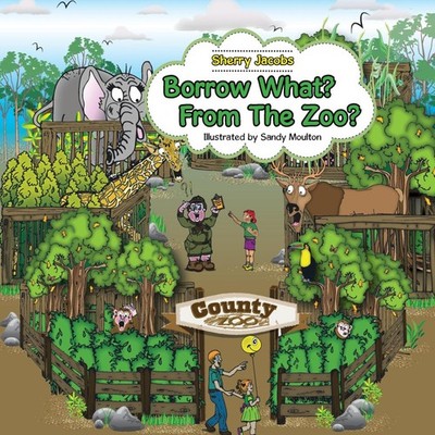 Borrow What? From The Zoo? Sherry Jacobs Paperback Author Solutio