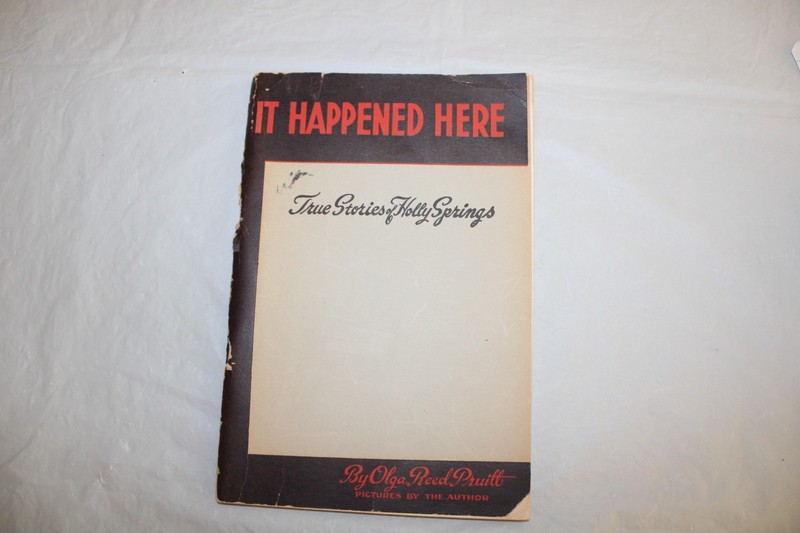 True Stories of Holly Springs, Mississippi by Olga Reed Pruitt