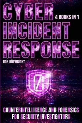 Rob Botwright Cyber Incident Response (Paperback)