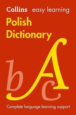 Easy Learning Polish Dictionary: Trusted support for... - Collins Dictionaries