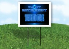 THEODORE RETIREMENT BLUE 18 in x 24 in Yard Sign Road Sign with Stand