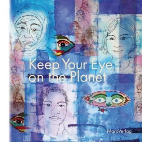 Keep Your Eye On The Planet Ein Galeriebuch Zur Wanderausstellung 5335
