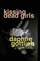 Kissing Dead Girls | Daphne Gottlieb | Taschenbuch | Kartoniert / Broschiert