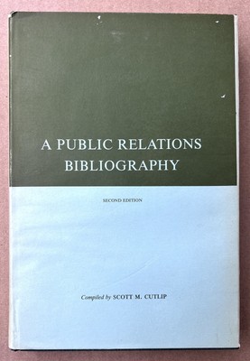 A Public Relations Bibliography 1965 SM Cutlip Journalism History Reference