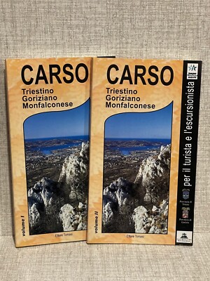 CARSO TRIESTINO GORIZIANO MONFALCONESE per il turista e l escursionista 2 vol 