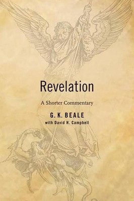 Revelation: A Shorter Commentary by Gregory Beale (English) Paperback Book