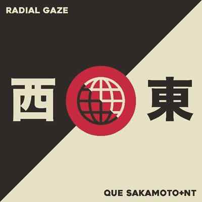 Radial Gaze / Que Sakamot / NT / WEST & EAST VOL 2 / Fauve / FAUVEPWE 002 / 12 