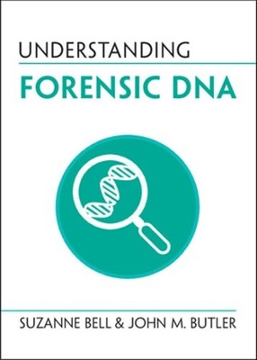 Understanding Forensic DNA by Suzanne Bell: Used