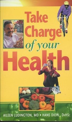 Take Charge of Your Health by Chilson, Adriel D,Ludington, Aileen, Good Book