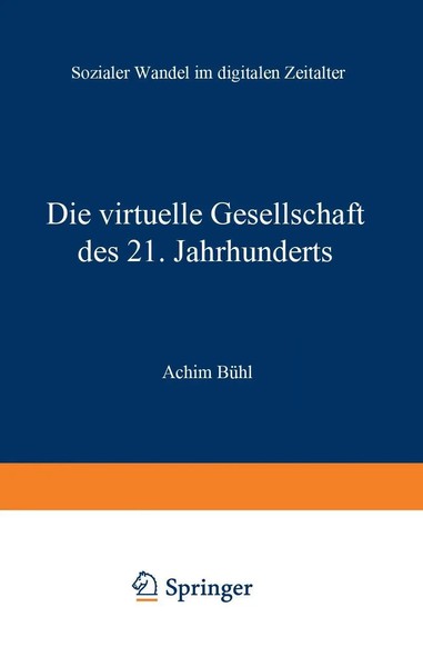 Die Virtuelle Gesellschaft Des 21. Jahrhunderts Achim BüHl Taschenbuch 541 S.-image