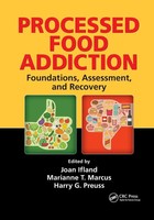 Processed Food Addiction Foundations, Assessment, And Recovery Ifland (U. A.)