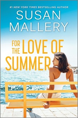 For the Love of Summer Susan Mallery