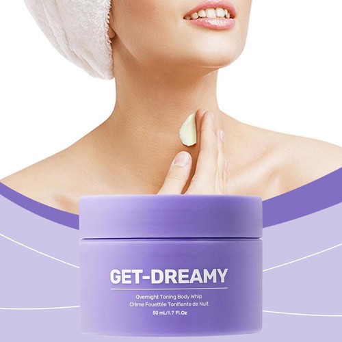 50g GET DREAMY Overnight Toning Whip Body Firming That Work While Sleep-new 2025