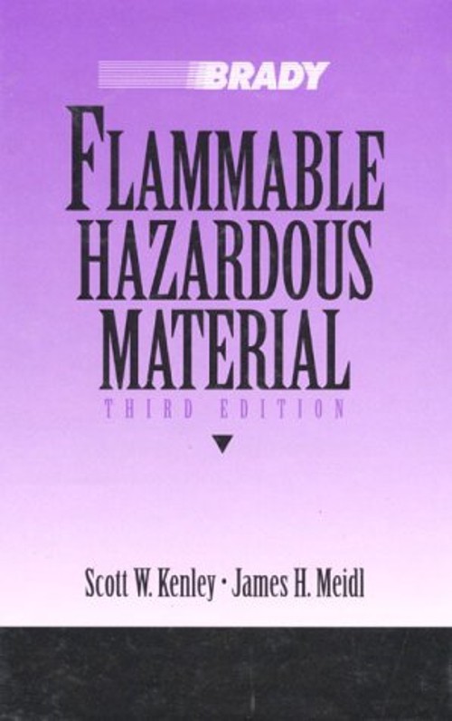 Flammable Hazardous Material Paperback James H., Kenley, Scott W.