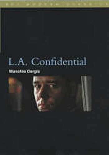 "L.A. Confidential" (BFI Modern Classics) By Manohla Dargis