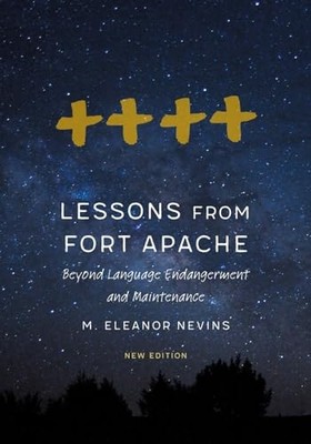 Lessons from Fort Apache : Beyond Language Endangerment -  NEW Marybeth Eleano 2