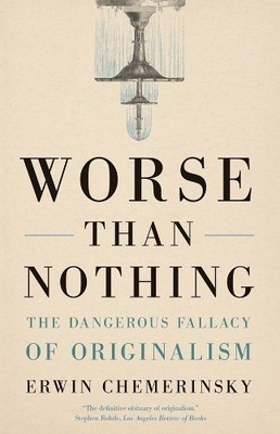 Erwin Chemerinsky Worse Than Nothing (Paperback) (UK IMPORT)
