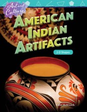 Art and Culture: American Indian Artifacts: 2-D Shapes (Mathemat - VERY GOOD