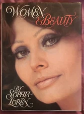 Women and Beauty by Sophia Loren (1984, Hardcover) 1st Edition 