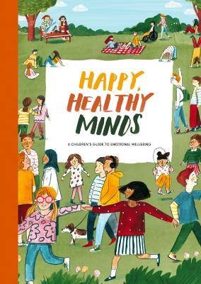 Happy, Healthy Minds, The School Of Life,  Hardbac