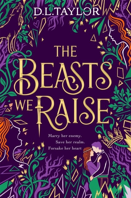 The Beasts We Raise by D. L. Taylor (Hardback Book)