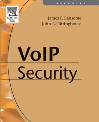 Voice over Internet Protocol VoIP Security Paperback
