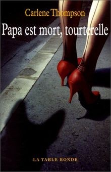 Papa est mort, tourterelle von C. Thompson | Buch | Zustand gut