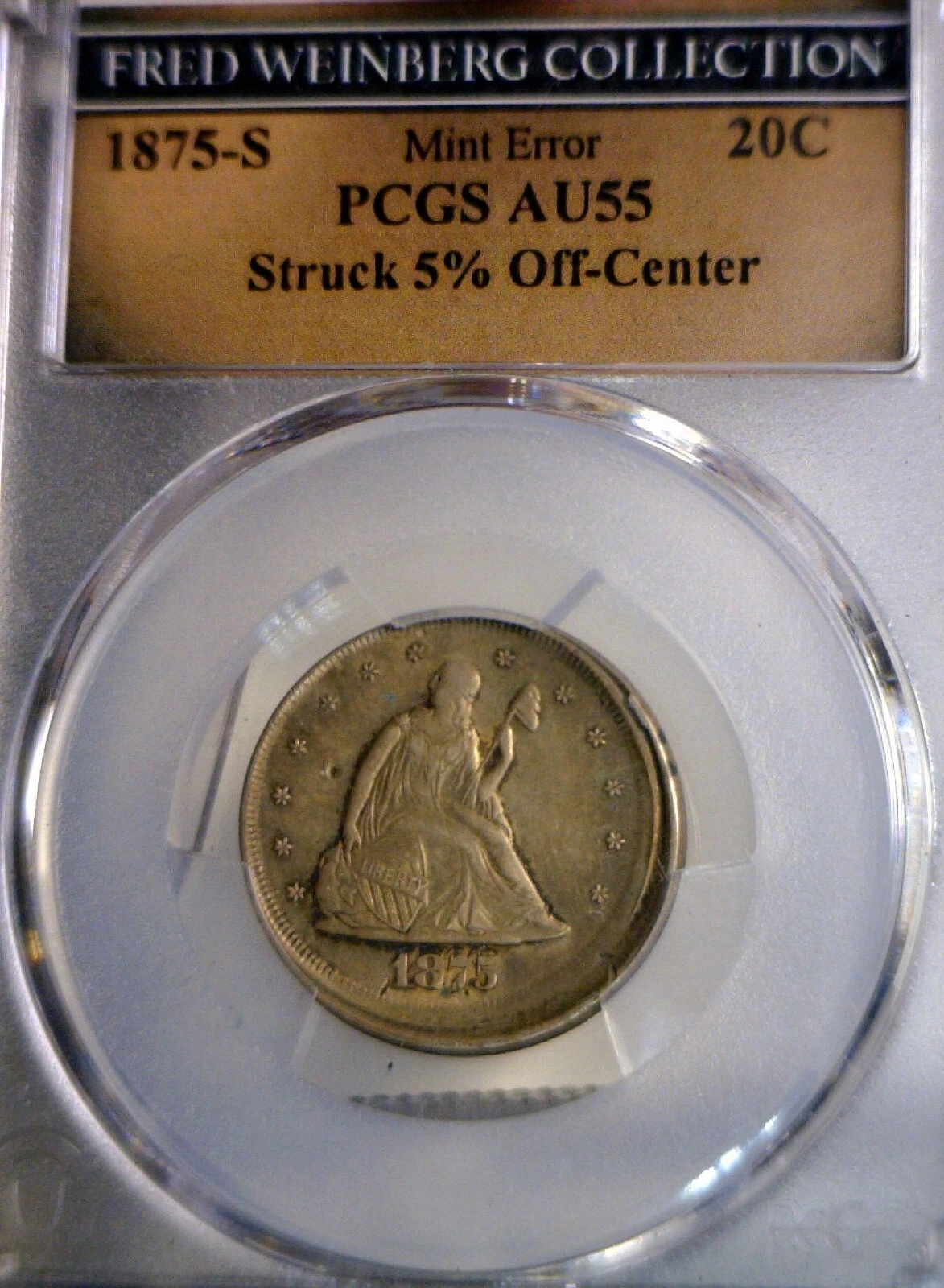 1875s ERROR PCGS AU55 OFF CENTER Twenty Cent Coin RARE O/C 20 c. FRED WEINBERG
