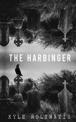 The Harbinger von Kyle Rolinatis - neues Exemplar - 9798329221343